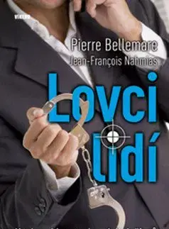 Lovci lidi - Pierre Bellemare