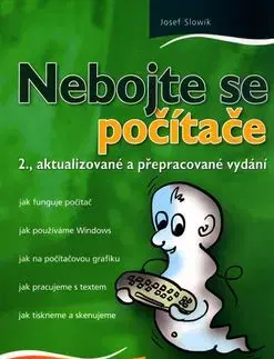 Nebojte se počítače - Josef Slowík