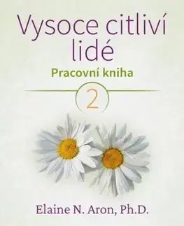 Vysoce citliví lidé 2 - Pracovná kniha - Fontána, Elaine N. Aron
