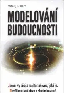 Modelování budoucnosti - Vitalij Gibert
