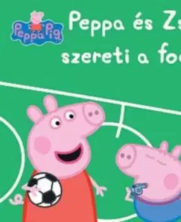 Peppa Malac - Peppa és Zsoli szereti a focit!