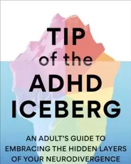 Tip of the ADHD Iceberg - Dr Samantha Hiew