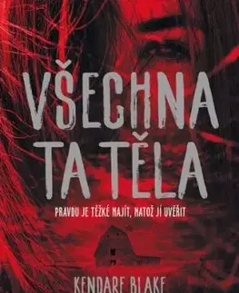 Všechna ta těla - Blake Kendare, Pavla Kubešová, Blake Kendare