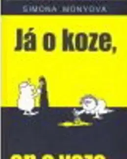 Já o koze, on o voze... - Simona Monyová