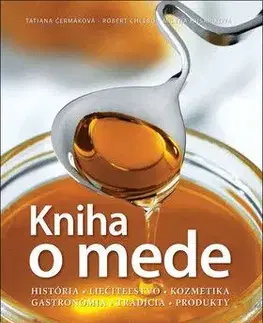 Kniha o mede - Tatiana Čermáková, Róbert Chlebo, Milena Husáriková