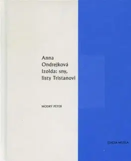 Izolda: sny, listy Tristanovi - Anna Ondrejková