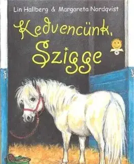 Kedvencünk, Szigge - Lin Hallberg