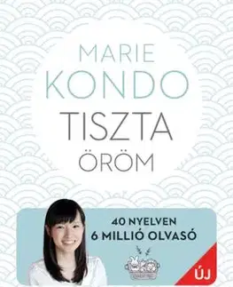 Tiszta öröm - Marie Kondo