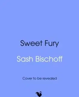 Sweet Fury - Sash Bischoff