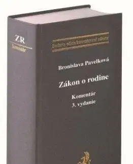 Zákon o rodine. Komentár (3. vydanie) - Bronislava Pavelková