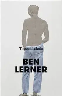 Topecká škola - Ben Lerner