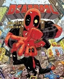 Deadpool, miláček publika 1: Užvaněný milionář - Duggan Gerry