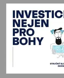 Investice nejen pro bohy - Martin Kavka