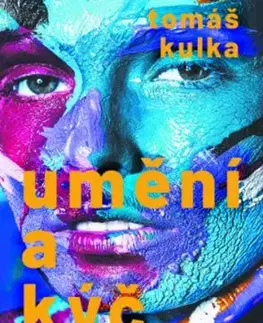 Umění a kýč - Tomáš Kulka
