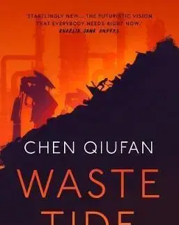 Waste Tide - Chen Qiufan, Ken Liu