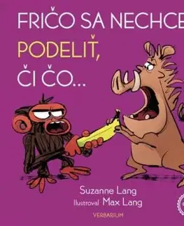 Fričo sa nechce podeliť, či čo... - Suzanne Lang