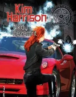 Nikdy nezemřít - Kim Harrison