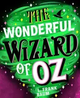 The Wonderful Wizard of Oz - Lyman Frank Baum