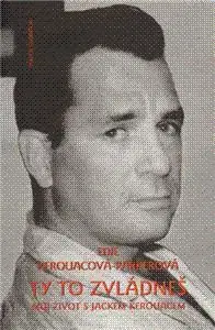 Ty to zvládneš - Edie Kerouac-Parkerová