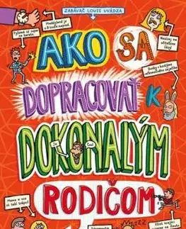 Ako sa dopracovať k dokonalým rodičom - Pete Johnson, Nikalas Catlow