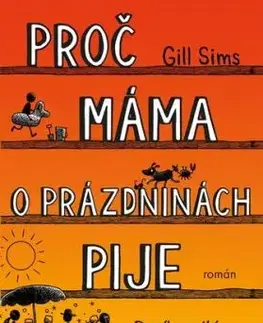 Proč máma o prázdninách pije - Gill Sims