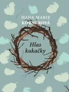 Hlas kukačky, 3. vydání - Hana Marie Körnerová