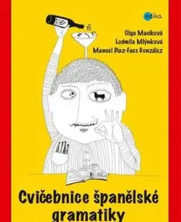 Cvičebnice španělské gramatiky - Ludmila Mlýnková, Olga Macíková, Manuel Díaz-Faes González