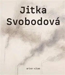 Jitka Svobodová: Obrazy, kresby, objekty 1965-2021 - Karel Srp