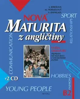 Nová maturita z angličtiny Vyššia úroveň B2 - Jana Bérešová