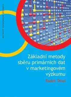 Základní metody sběru primárních dat v marketingovém výzkumu - Radek Tahal
