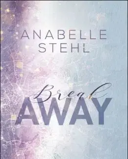 BreakAway - Anabelle Stehl