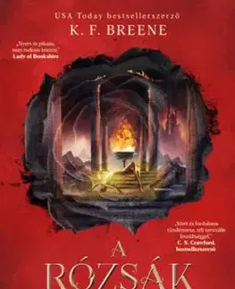A démonkirály átka 1: A rózsák romjai - K. F. Breene