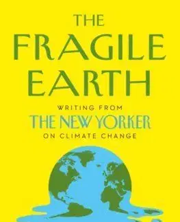 The Fragile Earth - David Remnick, Henry Finder