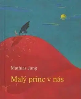Malý princ v nás - Mathias Jung