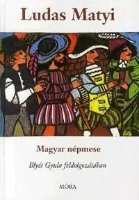 Ludas Matyi - Gyula Illyés