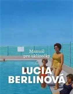 Manuál pro uklízečky - Lucia Berlin