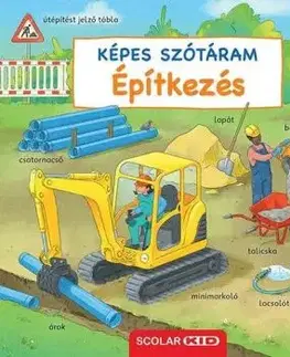 Képes szótáram - Építkezés - Susanne Gernhäuser