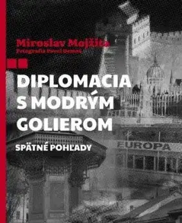 Diplomacia s modrým golierom - Miroslav Mojžita