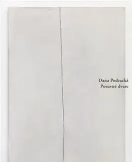 Posuvné dvere - Dana Podracká