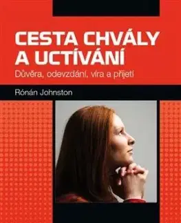 Cesta chvály a uctívání - Rónán Johnston