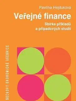 Veřejné finance Sbírka řešených příkladů a případových studií - Pavlína Hejduková