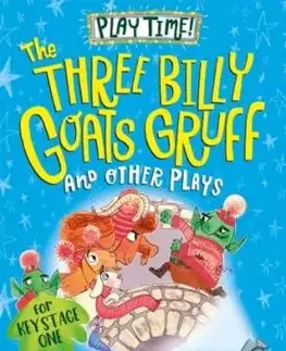 The Three Billy Goats Gruff and Other Plays - Julia Donaldson