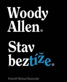 Stav beztíže - Woody Allen
