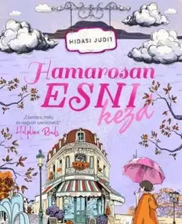 Hamarosan esni kezd - Judit Hidasi