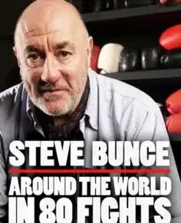 Around the World in 80 Fights - Steve Bunce