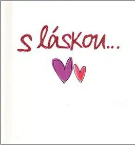 s láskou ... - Helen Exley