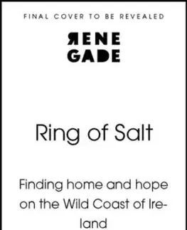 Ring of Salt: Finding home and hope on the Wild Coast of Ireland - Betsy Cornwell