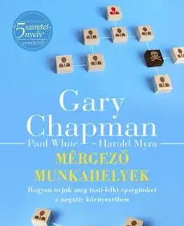 Mérgező munkahelyek - Gary Chapman
