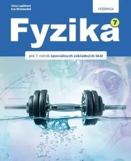 Fyzika pre 7.ročník špeciálnych základných škôl - Učebnica, 2. vydanie - Viera Lapitková, Eva Brestenská