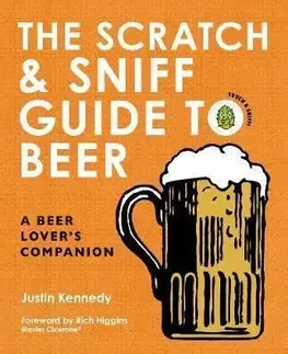 The Scratch & Sniff Guide to Beer - Justin Kennedy